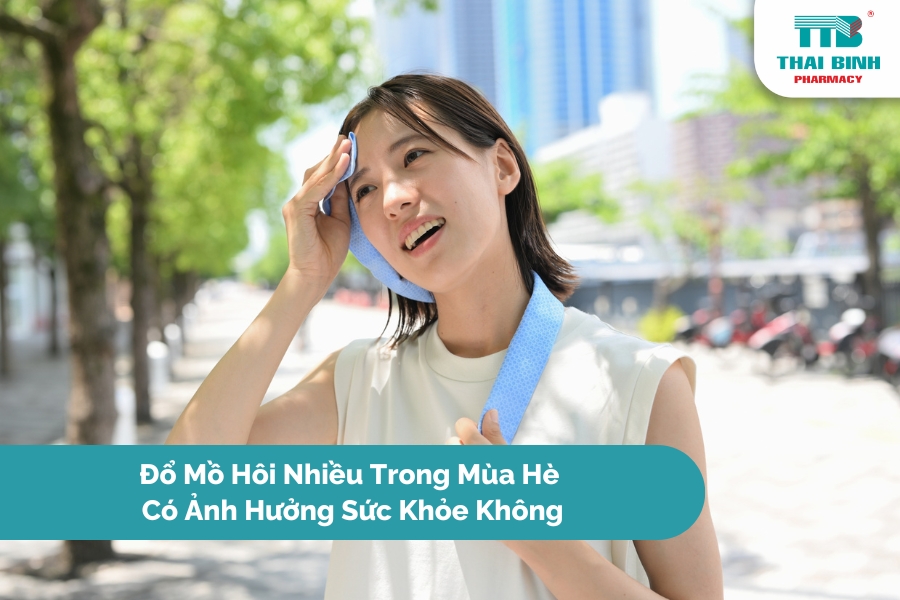 Đổ Mồ Hôi Nhiều Trong Mùa Hè Có Ảnh Hưởng Sức Khỏe Không