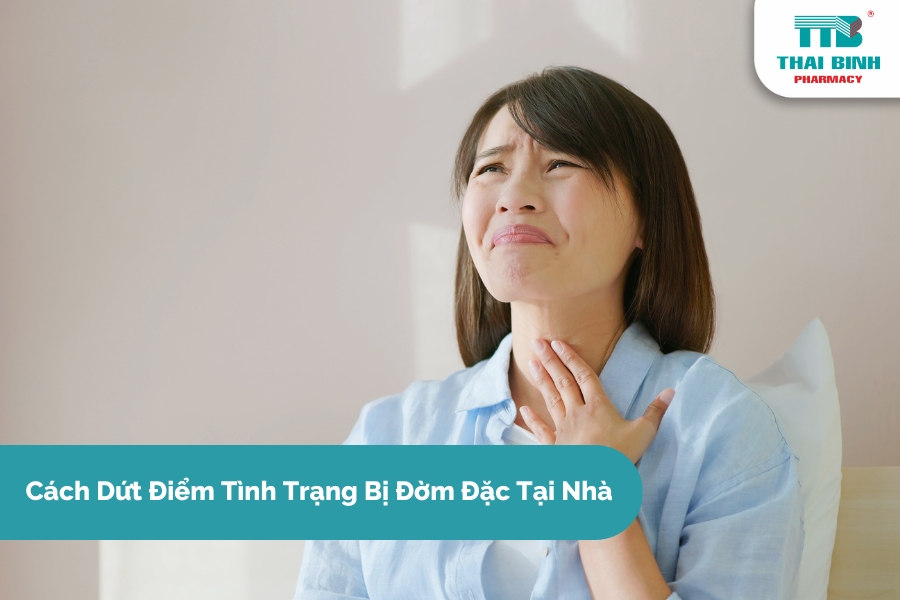 Cách Dứt Điểm Tình Trạng Bị Đờm Đặc Tại Nhà