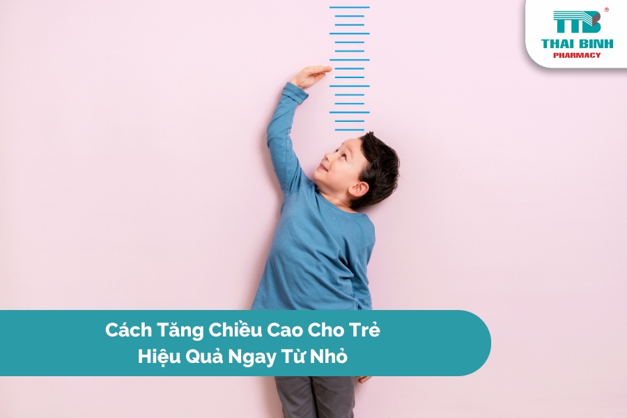Cách Tăng Chiều Cao Cho Trẻ Hiệu Quả Ngay Từ Nhỏ