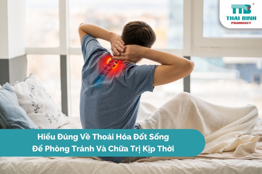Hiểu Đúng Về Thoái Hóa Đốt Sống Để Phòng Tránh Và Chữa Trị Kịp Thời