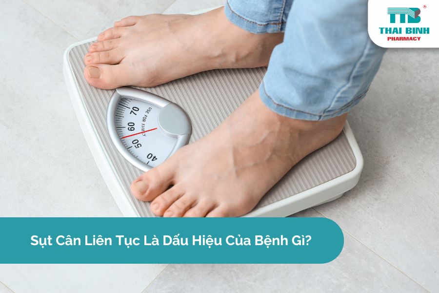 Sụt Cân Liên Tục Là Dấu Hiệu Của Bệnh Gì?