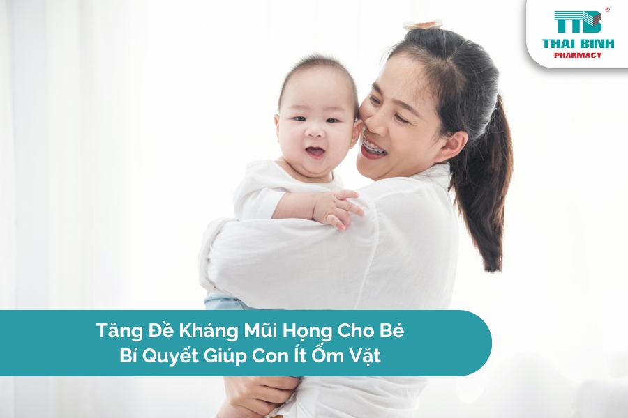 Tăng Đề Kháng Mũi Họng Cho Bé: Bí Quyết Giúp Con Ít Ốm Vặt