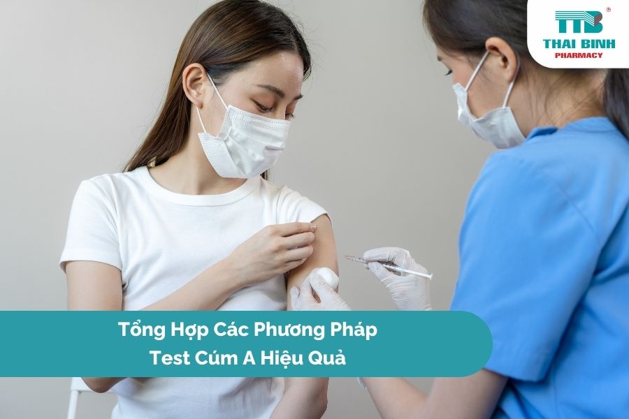 Tổng Hợp Các Phương Pháp Test Cúm A Hiệu Quả